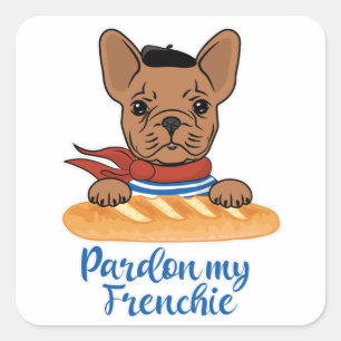 Pardon My Frenchie - Funny French Bulldog Square Sticker