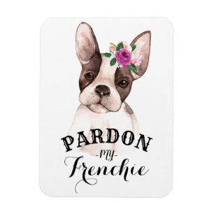 Pardon my Frenchie Magnet