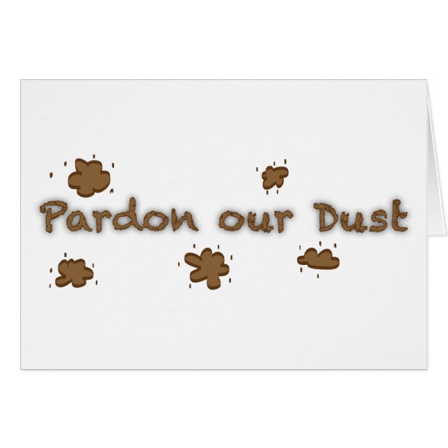 Pardon Our Dust Card (Front Horizontal)