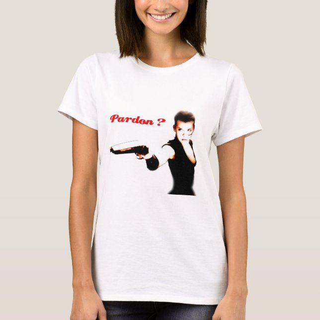 Pardon ? T-Shirt (Front)