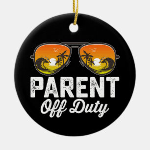 Parent Off Duty Sunglasses Last Day Of School Ceramic Ornament