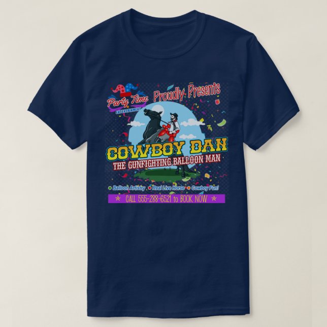 Parenthood Cowboy Dan the Gunfighting Balloon Man T-Shirt (Design Front)
