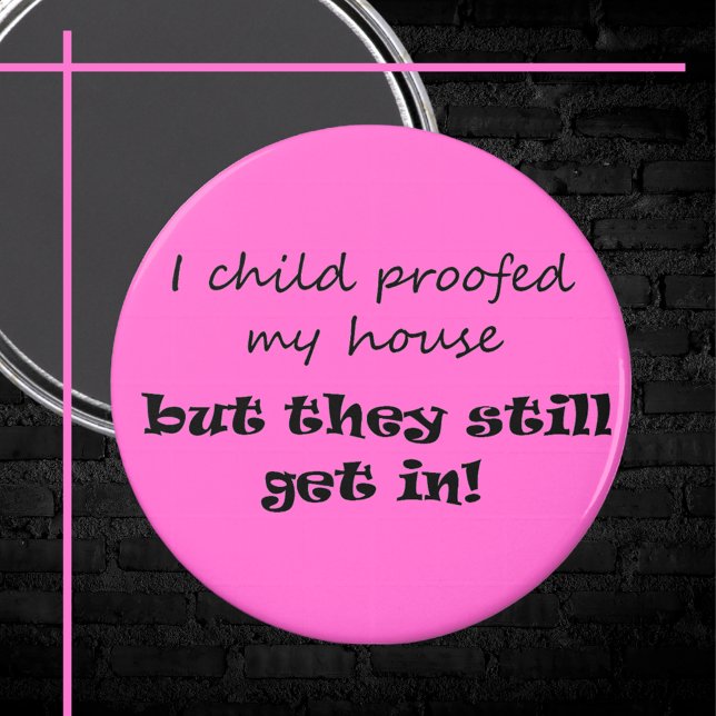 Parenting humour joke modern script quote novelty magnet (Funny black and pink typography cute gift idea. Simple, minimalist script quote magnet for her.)