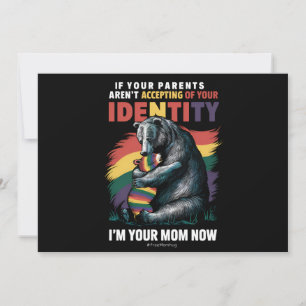Parents Accepting Im Your Mum Now Bear Hug LGBTQ  Invitation
