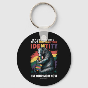 Parents Accepting Im Your Mum Now Bear Hug LGBTQ  Key Ring