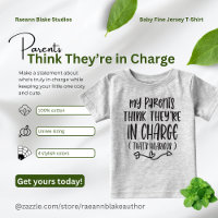 Parents Think They're in Charge Baby T-Shirt