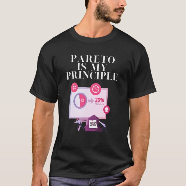 Pareto Is My Principle T-Shirt (Front)