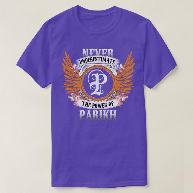 Parikh Name Shirt Never Underestimate The Power Of (Design Front)