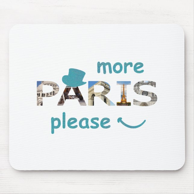 Paris Attractions More Paris Please Blue Glitter Mouse Pad (Front)