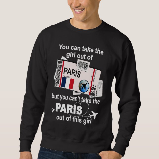 Paris Boarding Pass  Paris Girl  Paris Sweatshirt (Front)