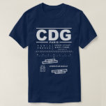 Paris Charles De Gaulle Airport CDG Tee Shirt:<br><div class="desc">Design features air navigation information for Paris Charles De Gaulle Airport. Great gift for pilots,  aviation enthusiasts and world travelers.</div>