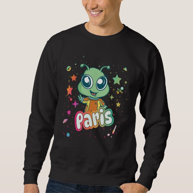 PARIS - Cute Boy Name with cute Alien 1 Sweatshirt (Front)