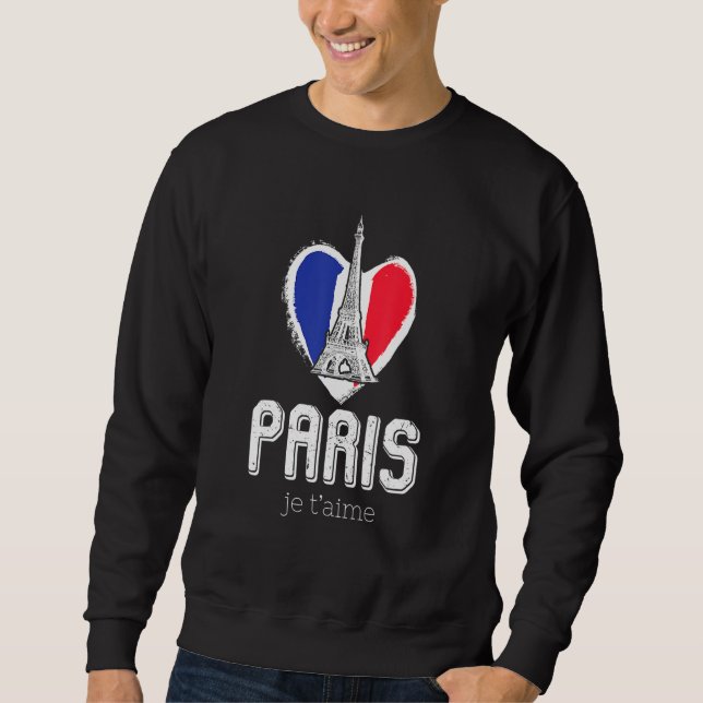 Paris Eiffel Tower French Flag Sign Of Love I Love Sweatshirt (Front)