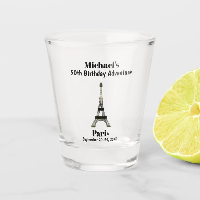Paris France Birthday Party Trip Guys Weekend Shot Glass (Front)