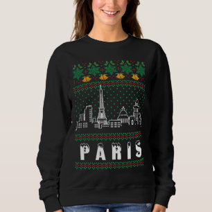 Paris France Ugly Christmas Sweatshirt
