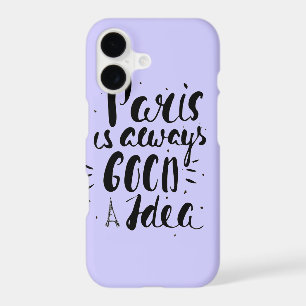 Paris Is Always A Good Idea