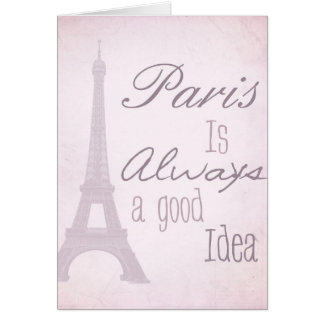 Paris Is Always A Good Idea