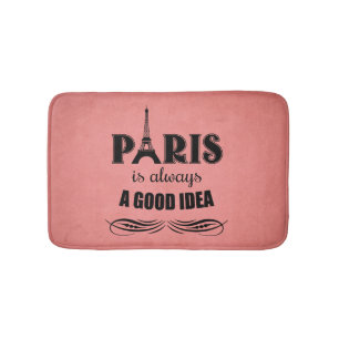 Paris is always a good idea bath mat