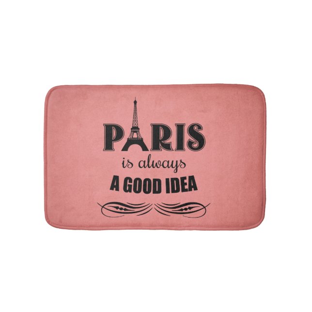 Paris is always a good idea bath mat (Front)