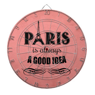 Paris is always a good idea dartboard