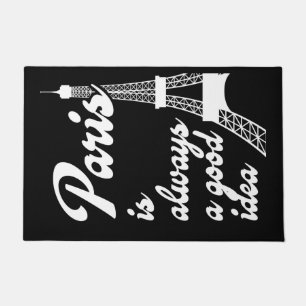 Paris is always a good idea doormat