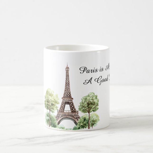Paris is Always A Good Idea Eiffel Tower Coffee Mug (Center)