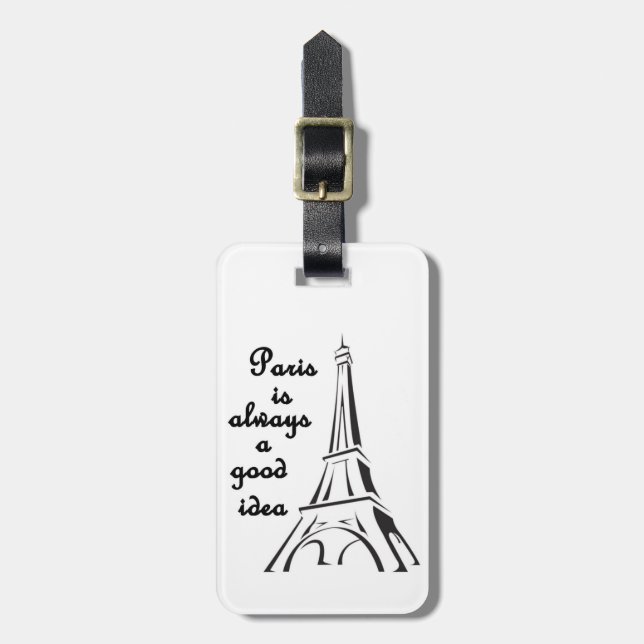 Paris is Always a Good Idea Luggage Tag (Front Vertical)