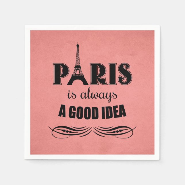 Paris is always a good idea napkin (Front)