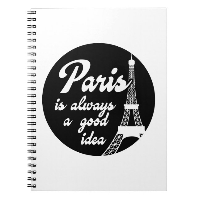 Paris is always a good idea notebook (Front)