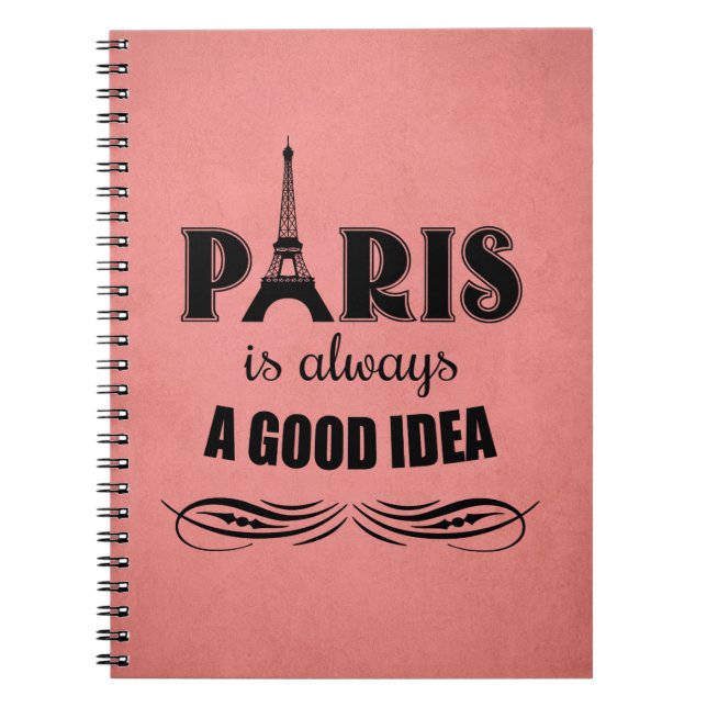 Paris is always a good idea notebook (Front)