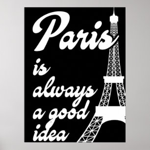 Paris is always a good idea poster