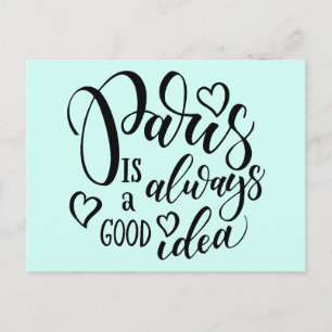 Paris Is Always A Good Idea Script Postcard