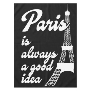 Paris is always a good idea tablecloth