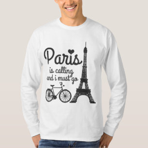 Paris Is Calling And I Must Go France Eiffel Tower T-Shirt