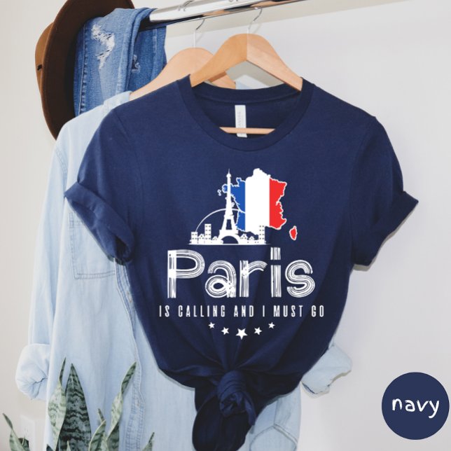 Paris Is Calling T-shirt (Creator Uploaded)