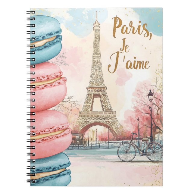  Paris, Je T'aime - Eiffel Tower with Macarons  Notebook (Front)