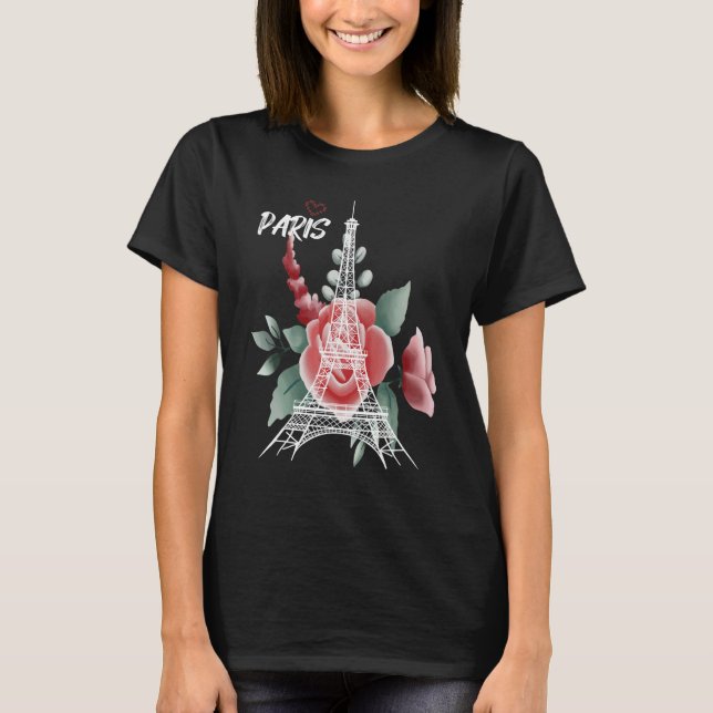 Paris Love Roses Eiffel Tower Souvenir France Fren T-Shirt (Front)