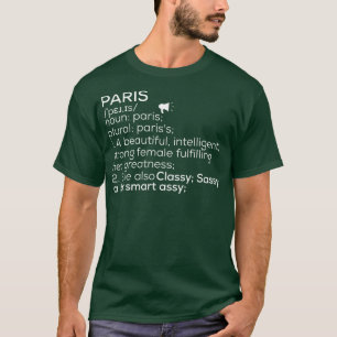 Paris Name Paris Definition Paris Female Name Pari T-Shirt