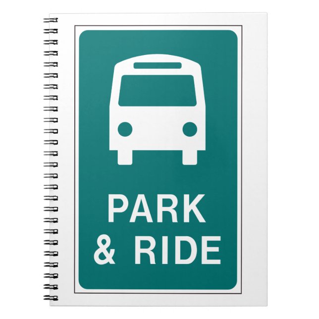 Park And Ride Sign Notebook (Front)