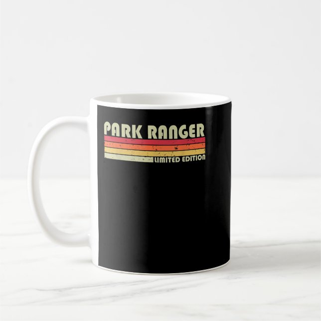 PARK RANGER Funny Job Title Profession Birthday Wo Coffee Mug (Left)