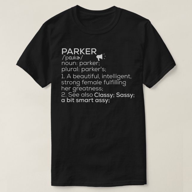 Parker Name Parker Definition Parker Female Name P T-Shirt (Design Front)