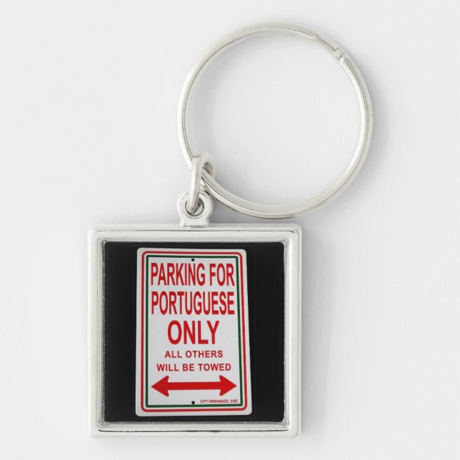 "Parking for Portuguese only" keychain (Front)