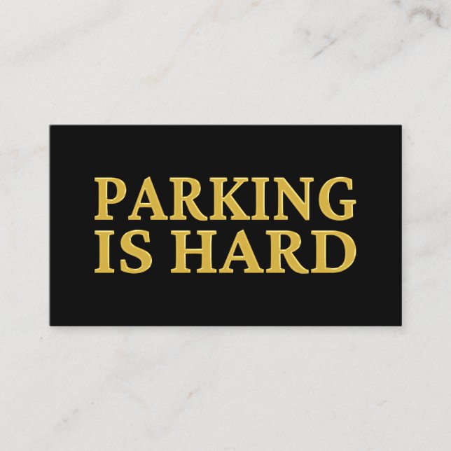 Parking Is Hard - Bad Parking Business Card (Front)