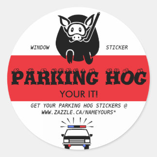 PARKING SPACE HOG CLASSIC ROUND STICKER