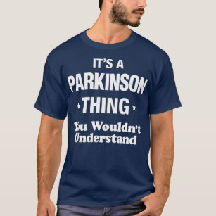 Parkinson Thing Name Family Reunion Funny T-Shirt