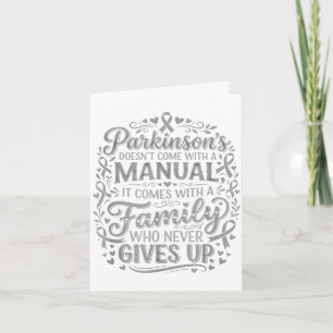 Parkinson's comes with a family who gives up card