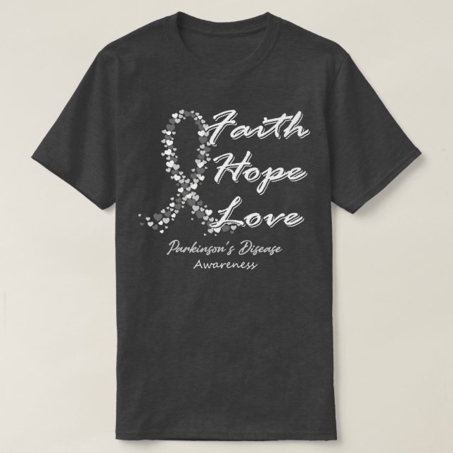 Parkinsons Disease Awareness Faith Hope Love In Th T-Shirt (Design Front)