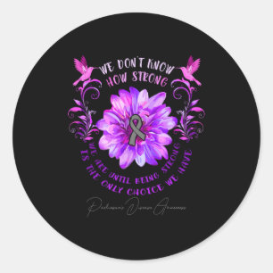 Parkinsons Disease Awareness Flower We Dont Know Classic Round Sticker