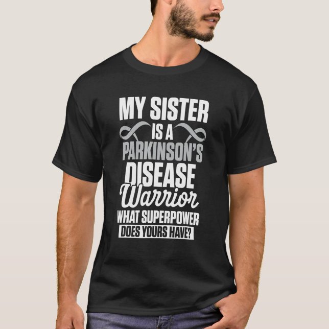 Parkinsons Disease Awareness Sister Power Warrior  T-Shirt (Front)