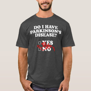 Parkinsons Disease Awareness Yes No Warrior Surviv T-Shirt